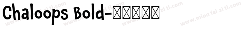 Chaloops Bold字体转换
